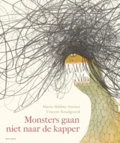 Monsters gaan niet naar de kapper