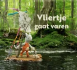 Vliertje gaat varen | 9789464393668 Vliertje gaat varen | 9789464393668