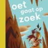 oet gaat op zoek | 9789048754670