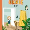 Wat doet dat ukkie hier? | 9789062737819