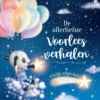 De allerliefste Voorleesverhalen | 9789465000497 De allerliefste Voorleesverhalen | 9789465000497