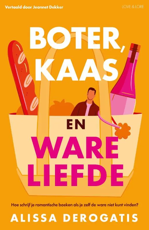 Boter, kaas en ware liefde - Echte liefde vind je pas als je stopt met zoeken | 9789000397846 Boter, kaas en ware liefde - Echte liefde vind je pas als je stopt met zoeken