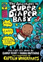 The Adventures of Super Diaper Baby | 9781444968248
