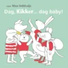 Dag, Kikker... dag baby! | 9789025881023