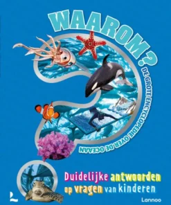 Waarom? De grote encyclopedie over de oceaan