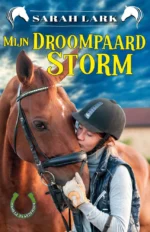 Mijn droompaard Storm | 9789025885861 Mijn droompaard Storm | 9789025885861