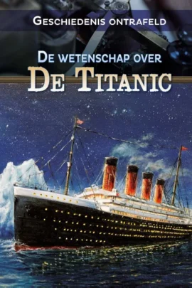 De wetenschap over de Titanic