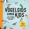 Vogelgids voor kids | 9789021034959 Vogelgids voor kids | 9789021034959