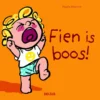 Fien is boos! | 9789044752298