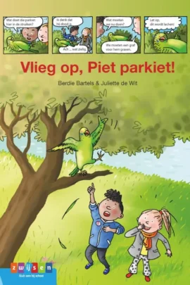 Vlieg op, Piet Parkiet!