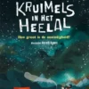 Kruimels in het heelal | 9789085435594 Kruimels in het heelal | 9789085435594
