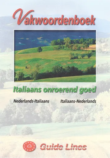 Vakwoordenboek Italiaans onroerend goed | 9789074646529 Vakwoordenboek Italiaans onroerend goed