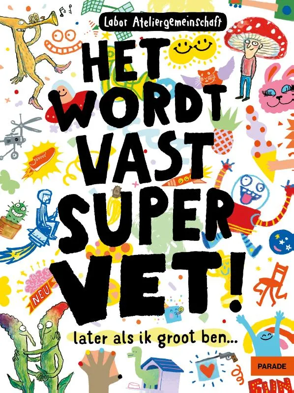 Het wordt vast super vet! | 9789463192798 Het wordt vast super vet!