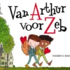 Van Arthur voor Zeb | 9789493189805