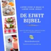 De Eiwitbijbel | 9789090353166