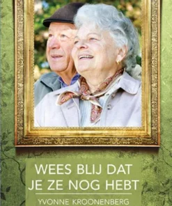 Wees blij dat je ze nog hebt