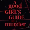 A Good Girl's Guide to Murder | 9780008826383 A Good Girl's Guide to Murder | 9780008826383