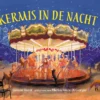 Kermis in de nacht | 9789047712541 Kermis in de nacht | 9789047712541