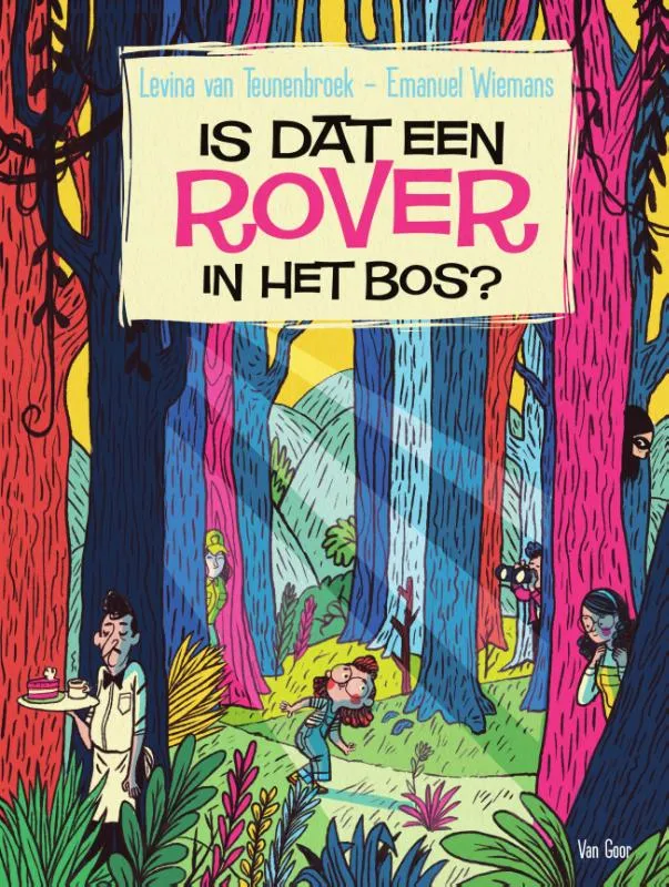 Is dat een rover in het bos? | 9789000381760 Is dat een rover in het bos?
