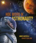 Hoe word ik astronaut? | 9789493228290