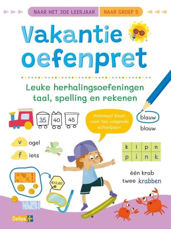 Leuke herhalingsoefeningen taal, spelling en rekenen (naar het 3de leerjaar / naar groep 5) | 9789044769210 Leuke herhalingsoefeningen taal, spelling en rekenen (naar het 3de leerjaar / naar groep 5)