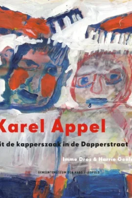 Karel Appel uit de kapperszaak in de Dapperstraat
