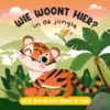 Wie woont hier? in de jungle | 9789463548458