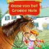 Anne van het Groene Huis | 9789463106283