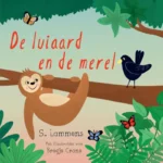 De luiaard en de merel | 9789465094151