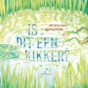 Is dit een kikker? | 9789036647939 Is dit een kikker? | 9789036647939