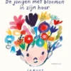 De jongen met bloemen in zijn haar | 9789047716730