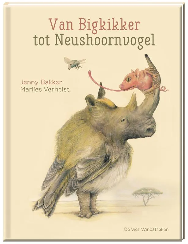 Van Bigkikker tot Neushoornvogel | 9789051168839 Van Bigkikker tot Neushoornvogel