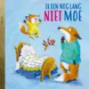 Ik ben nog lang niet moe! | 9789047625827