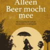 Alleen Beer mocht mee | 9789021670447 Alleen Beer mocht mee | 9789021670447