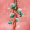 These Infinite Threads | 9780008532826 These Infinite Threads | 9780008532826