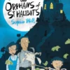 The Orphans of St Halibut's | 9781529013122 The Orphans of St Halibut's | 9781529013122