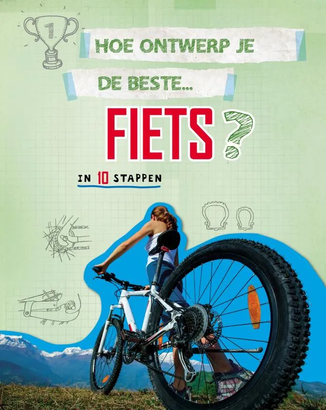 Hoe ontwerp je de beste fiets? | 9789463416962 Hoe ontwerp je de beste fiets?