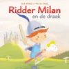 Ridder Milan en de draak | 9789044836257