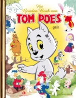 Het Gouden Boek van Tom Poes | 9789493236097 Het Gouden Boek van Tom Poes | 9789493236097