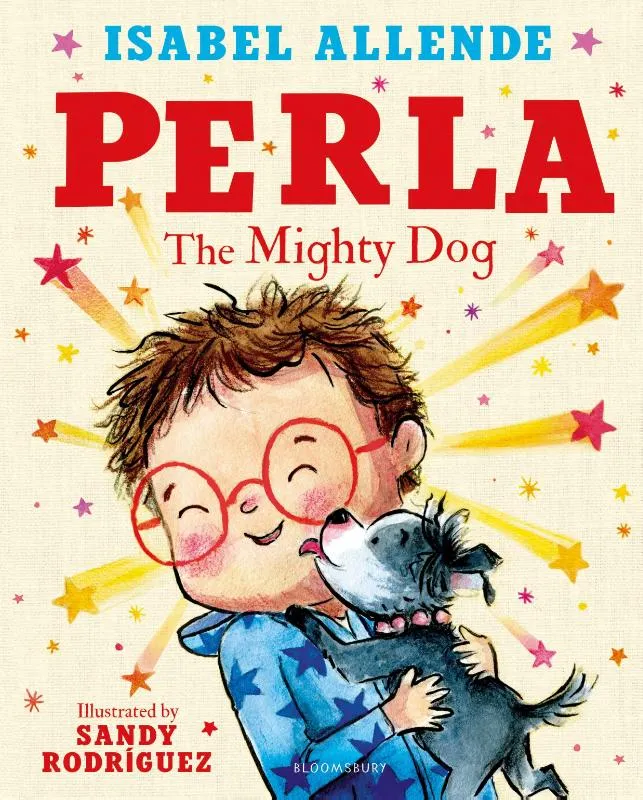 Perla, the Mighty Dog! | 9781526669032 Perla, the Mighty Dog!