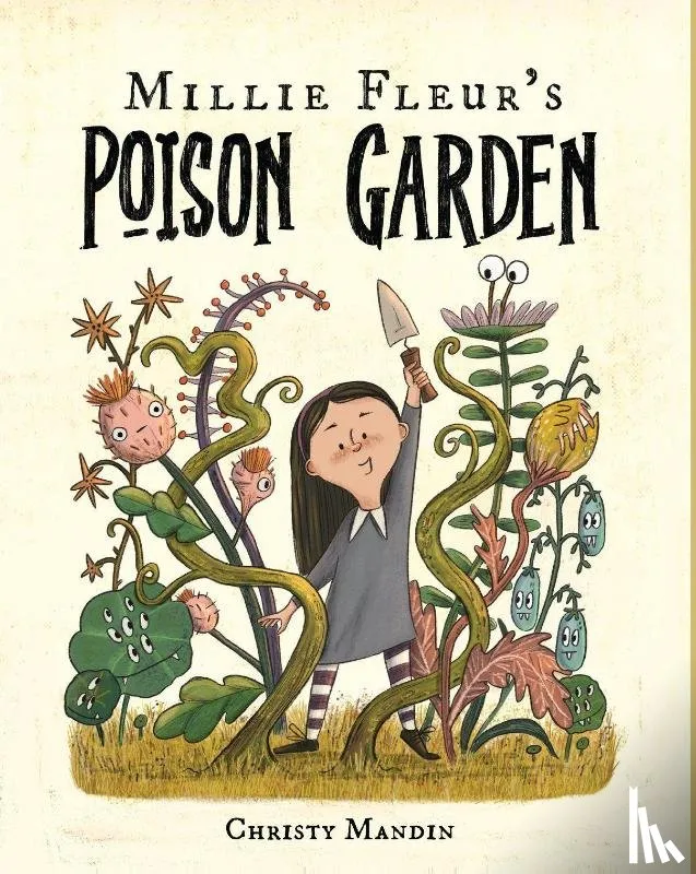 Millie Fleur's Poison Garden | 9781339023274 Millie Fleur's Poison Garden