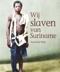 Wij slaven van Suriname