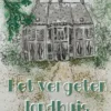 Het vergeten landhuis | 9780142425763