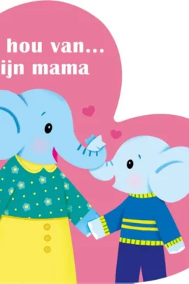 Ik hou van mama