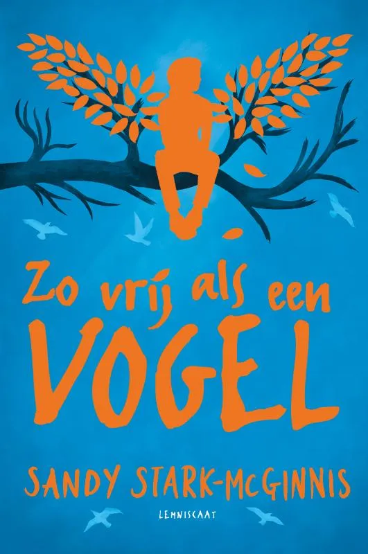 Zo vrij als een vogel | 9789047711926 Zo vrij als een vogel