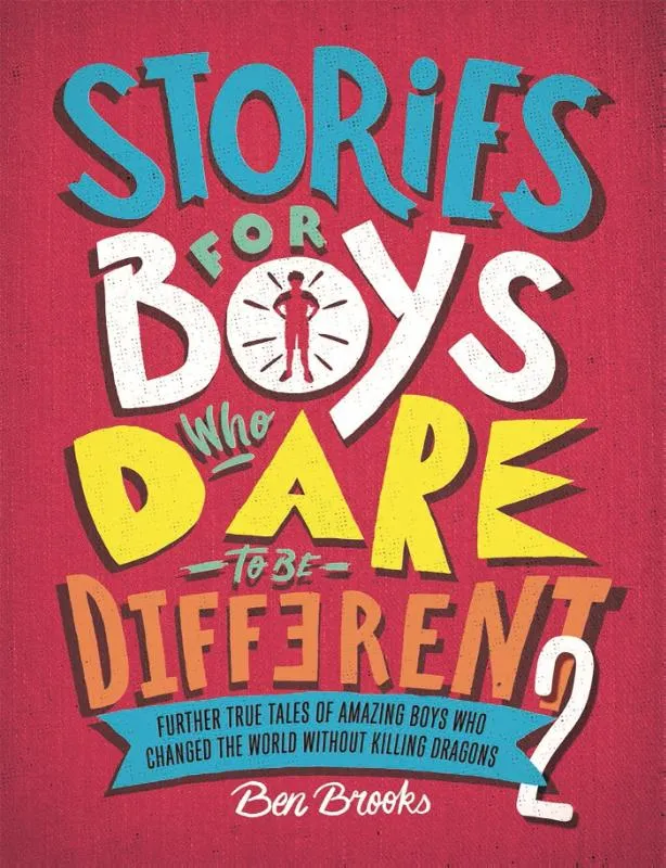Stories for Boys Who Dare to be Different | 9781787476554 Stories for Boys Who Dare to be Different