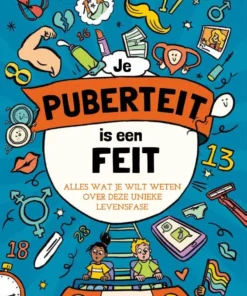 Je puberteit is een feit