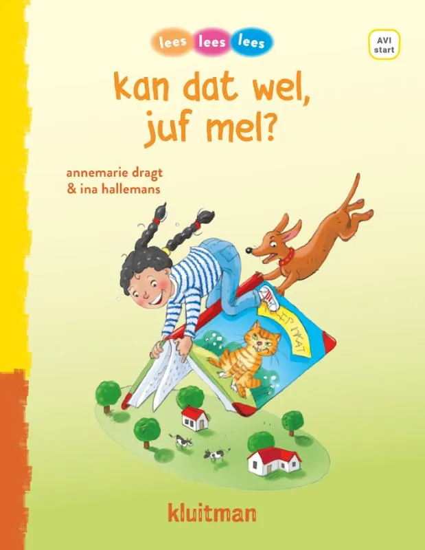 Kan dat wel, juf Mel? | 9789020619157 Kan dat wel, juf Mel?