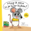 Mag ik eens in je luier kijken? Boek + knuffel | 9789044841282 Mag ik eens in je luier kijken? Boek + knuffel | 9789044841282