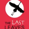 The Last Leaves Falling | 9781909531239 The Last Leaves Falling | 9781909531239